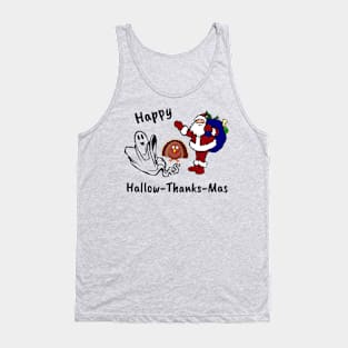 Happy Halloween Thanksgiving Christmas, Hallow-Thanks-Mas Tank Top